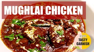 Mughlai Chicken l Restaurant style Mughlai chicken recipe