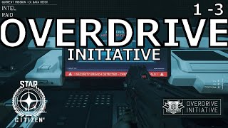 Star Citizen OVERDRIVE INITIATIVE mission 1-3 solo ( 3.22.1 )