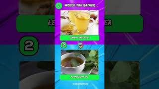 Would You Rather? Drink Edition!  Pt.4 #shorts #wouldyourather