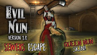 Evil Nun - Sewers Escape (Queen Nun skin)