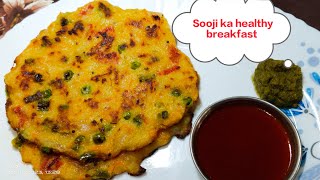 Sooji ka healthy breakfast|| Morning healthy breakfast|| Very easy recipe for breakfast.