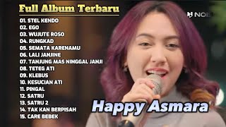 Happy Asmara - Stel Kendo | Ego || Full Album Terbaru 2023