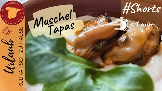 🇪🇸 Muscheln auf Cashew Knoblauchcreme - Tapas #Shorts Spanische Rezepte unter einer Minute 🇪🇸