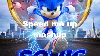 Speed me up mashup (sonic movie 4 year anniversary)