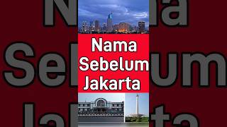 Sebelum Nama Jakarta #shorts #shortsvideo #youtubeshorts