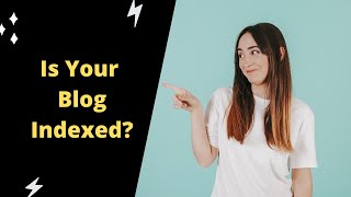 How To Check If My Blog Post On Google Search Index