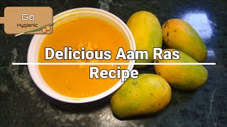 Delicious Summer Special Aam Ras Recipe | Healthy And Tasty | Go Hygienic