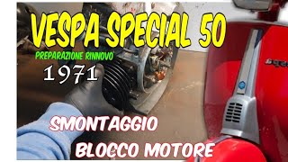 PIAGGIO VESPA Special 50 del 1971 Smontaggio blocco motore pezzo per pezzo. Rinnovo restauro