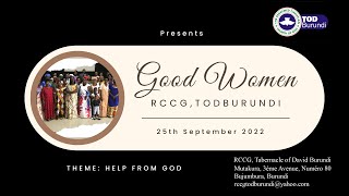 GOOD WOMEN | HELP FROM GOD | RCCG, TABERNACLE OF DAVID BURUNDI | 25TH SEPTEMBER 2022