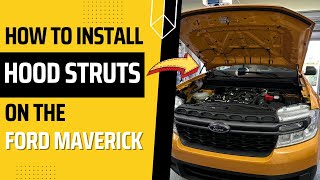 Installing Hood Lift for the Ford Maverick 2022