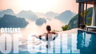 ☀️ORIGINS OF CHILL - SOFT CHILLOUT LOUNGE MIX