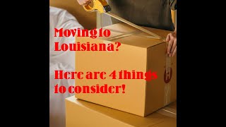 4 facts to consider before moving to Louisiana