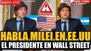 🔴EL PRESIDENTE MILEI EN VIVO DESDE ESTADOS UNIDOS EN WALL STREET | FRAN FIJAP