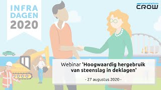 CROW Infradagen Webinar - Hoogwaardig hergebruik van steenslag in deklagen