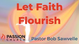 Let Faith Flourish