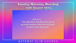 Sunday Morning Worship - 13th August 2023