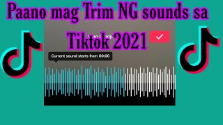 PAANO MAG TRIM NG SOUNDS SA TIKTOK 2021