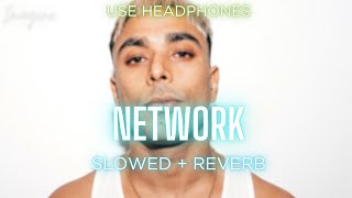 NETWORK (SLOWED + REVERBED) | GURINDER GILL | IMAGINE