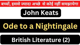 Ode to a Nightingale by John Keats Summary Analysis Hindi English Literature British Literature 2