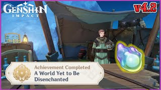 A World Yet to Be Disenchanted | Hidden Achievement | v4.2 Guide | Genshin Impact