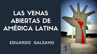 0. Las venas abiertas de América Latina - Eduardo Galeano - INTRODUCCIÓN (Audiolibro)