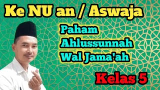 Ke NU an/Aswaja, Paham Ahlussunnah Wal Jama'ah, Kelas 5 MI Miftahul Akhlaqiyah