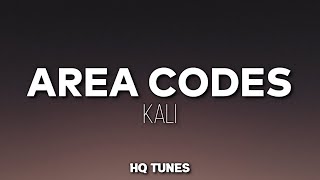 Kali - Area Codes (Audio/Lyrics) 🎵 | i got hoes | nate dogg (Remix)