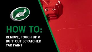 How To Remove, Touch Up and Buff Out Scratched Car Paint