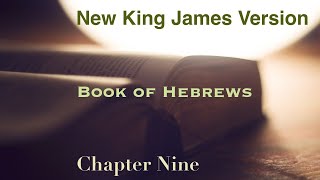 Learning Book of Hebrews Chapter 9 New King James Version