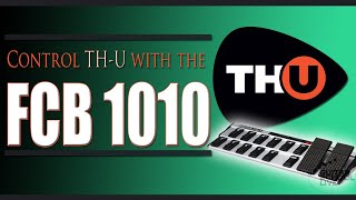 How to manually program the FCB 1010 to control Overloud TH U  (Step by step tutorial)