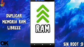 Duplica Tu RAM LIBRE en Tu ANDROID ♥ Tener mas Ram disponible en tu telefono sin ROOT ;D