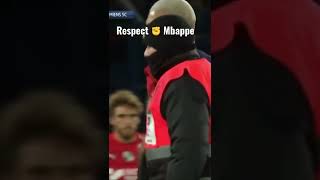 Respect Mbappe 👍