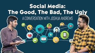 Social Media - The Good, The Bad, The Ugly | ft. Nehemiah Damien & Joshua Andrews