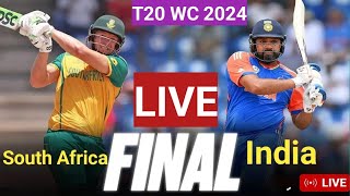 🔴 South Africa vs India, Final - Live | IND v SA live ||  ICC Men's T20 World Cup 2024