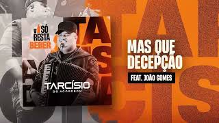 MAS QUE DECEPÇÃO  - TARCÍSIO DO ACORDEON