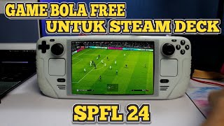 FOOTBALL LIFE 2024 STEAM DECK! - INSTALL SPFL 24 Dalam STEAM DECK!