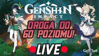 Losujemy i wbijamy 60 poziom!  - Genshin Impact PC PL