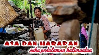 ASA DAN HARAPAN SUKU PUNAN RIMBA BENAU KALIMANTAN UTARA