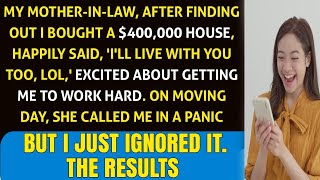 "My Mother-in-Law Hilariously Suggested Moving In When She Discovered I Purchased a $400,000 House!"