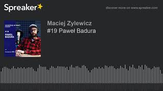 #19 Paweł Badura