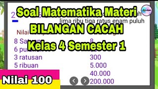 Soal Matematika Bilangan Cacah Kelas 4 Semester 1 | Tips Matematika