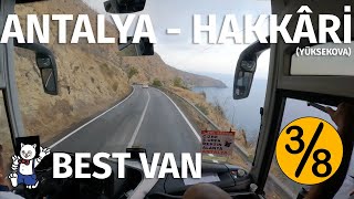 #269 BEST VAN TURİZM / ANTALYA - YÜKSEKOVA OTOBÜS YOLCULUĞU 3.BÖLÜM