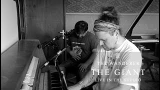 The Wanderer - The Giant (live in the Studio)