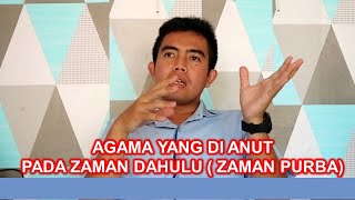 AGAMA PADA ZAMAN DAHULU \ ZAMAN PURBA || MATERI KELAS 11