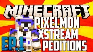 Minecraft: Pixelmon XstreamPeditions! - Episode 1 - I'M GOING CRAZY!