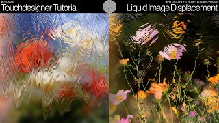 LIQUID IMAGE DISPLACEMENT - TOUCHDESIGNER