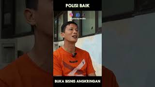 POLISI BAIK BUKA BISNIS SEWA GROBAK ANGKRINGAN.