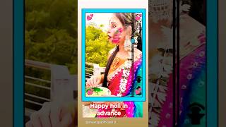 💌Happy holi in advance🎊#happyholi2024 #holispecial #holispecial #viral #trendingshorts #chauhan