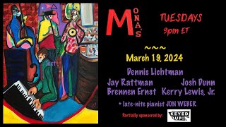 Mona's jazz NYC - 3/19/24 - Lichtman, Ernst, Rattman, Dunn, Lewis Jr.