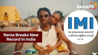 Rema’s Song “Calm Down” Breaks New Record In India Music Industry